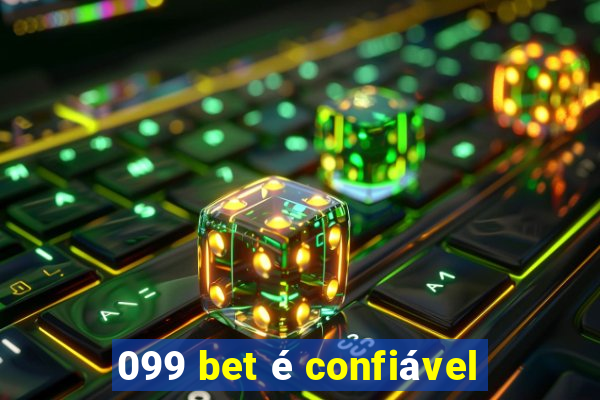 099 bet é confiável